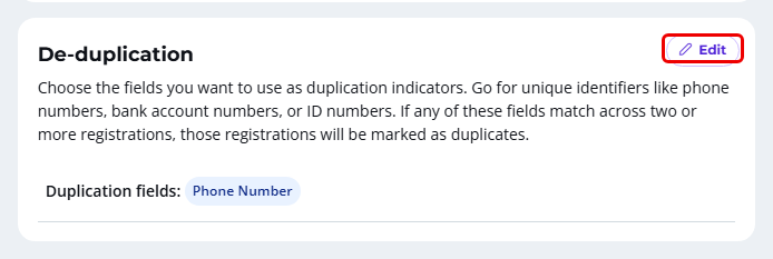 De-duplication card with the Edit button
